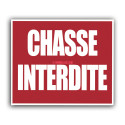 PANNEAU CHASSE INTERDITE