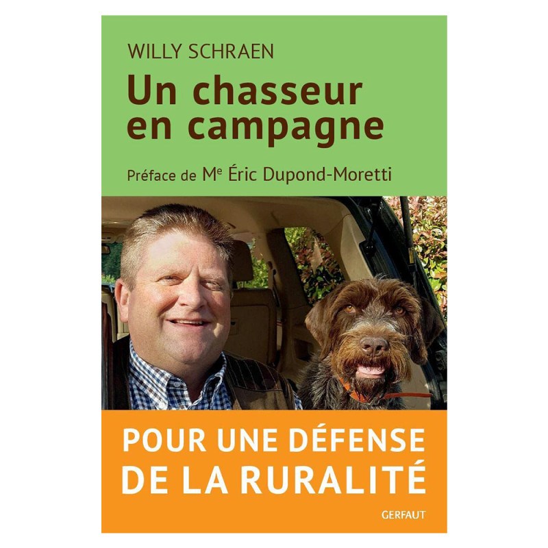 LIVRE UN CHASSEUR EN CAMPAGNE POUR UNE DÉFENSE DE LA RURALITÉ